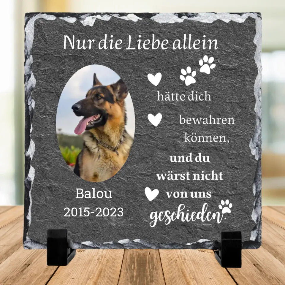 Nur die Liebe allen Trauertafel - Hund - Schiefertafel