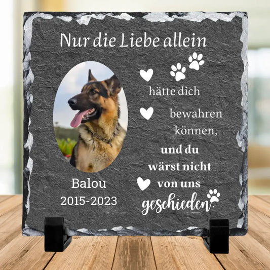 Nur die Liebe allen Trauertafel - Hund - Schiefertafel