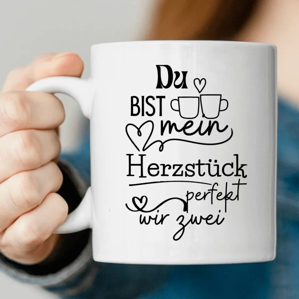 Du bist mein Herzstück - Paar - individuelle Tasse