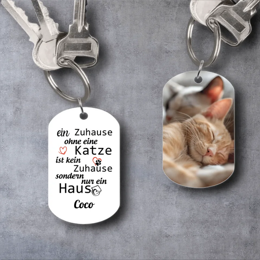 Ein Zuhause ohne meine Katze  - Katze -  Schlüsselanhänger